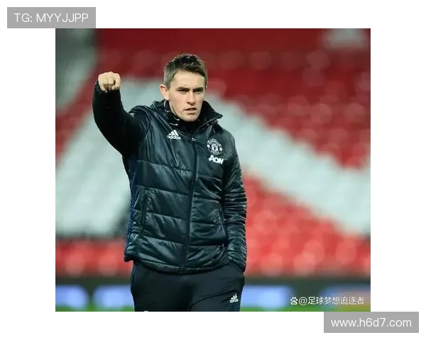 曼联新帅麦肯纳点名引进科尔威尔强化防线目标明确 曼联新帅麦肯纳点名引进科尔威尔强化防线目标明确